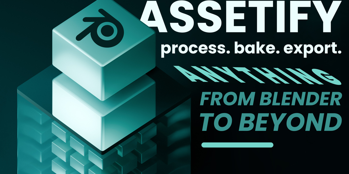 Assetify | The Ultimate Bake & Export Tool